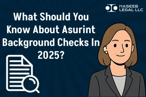 What Should You Know About Asurint Background Checks In 2025?