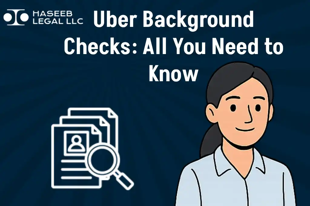 Uber Background Checks: All You Need to Know